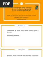 O Behaviorismo Radical e Um Existencialismo