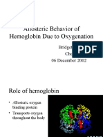 Allosteric Behavior of Hemoglobin Due To Oxygenation: Bridget Mahon Chem 2810 06 December 2002
