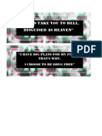 "Drugs Take You To Hell, Disguised As Heaven": "I Have Big Plans For My Future That'S Why, I Choose To Be Drug Free"