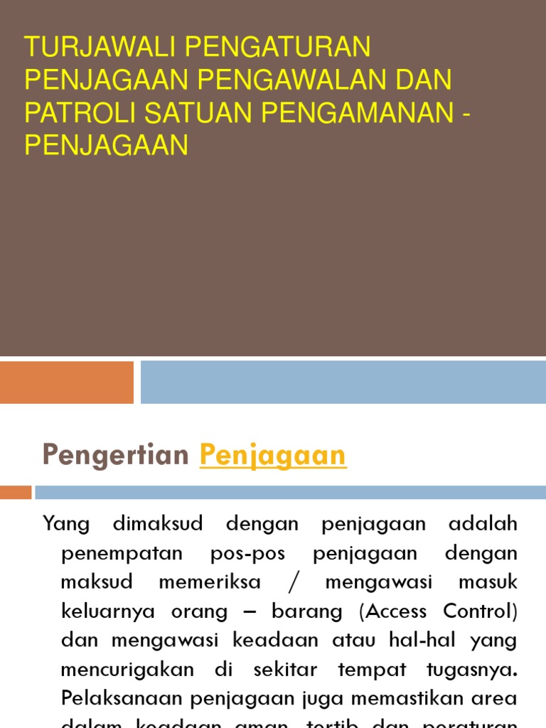 Turjawali Pengaturan Penjagaan Pengawalan Dan Patroli