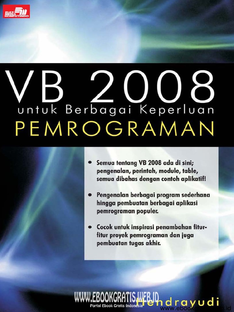 Ebook VisualBasic 2008 Untuk Berbagai Keperluan Programming ...