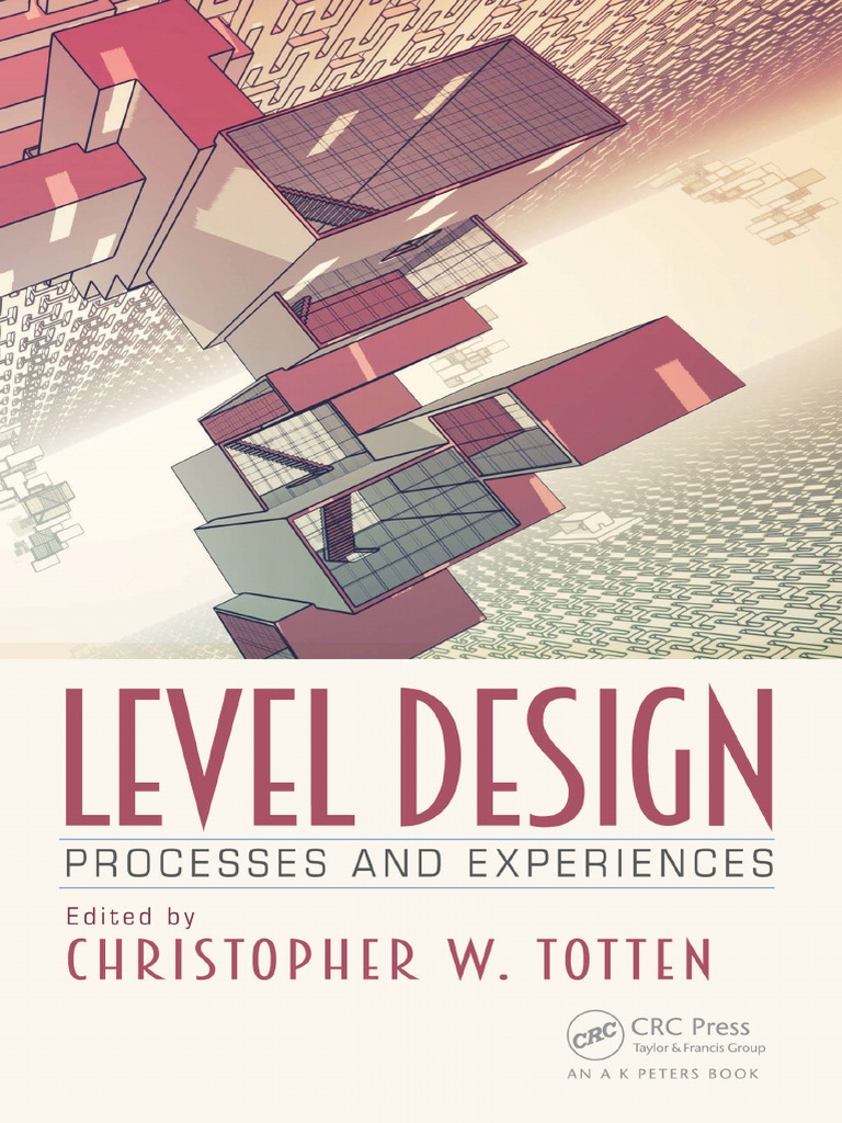 CRC Level Design Processes and Experiences 1138628808 PDF Game