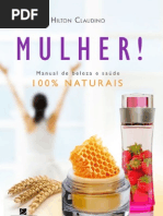 Mulher! Manual de Saúde e Beleza 100% Naturais