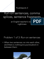 Troublespots 3 - Sentence Fragments Run-Ons and Comma Splices