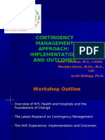 Contingency Management Approach: Implementation and Outcomes