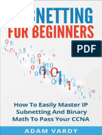 Subnetting For Beginners How To Easily Master IP Subnetting and Binary Math To Pass Your CCNA PDF
