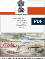 Fiscal Policy: Presented by Swati Mishra Meherban Mehta Roopali Mohite Renuka