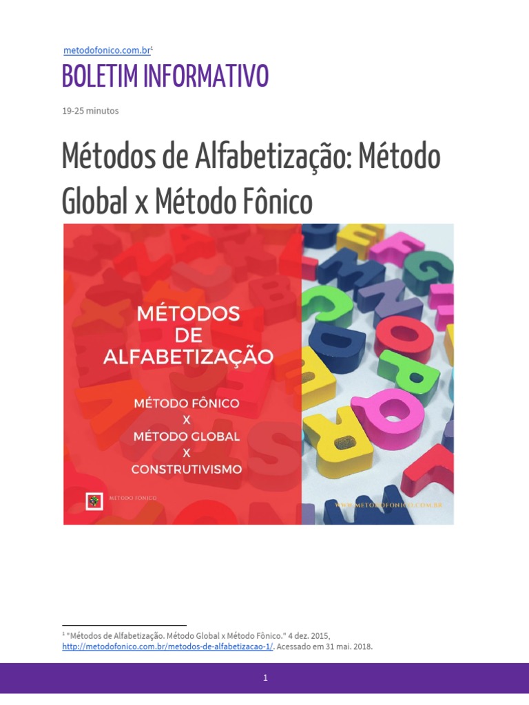 Métodos de Alfabetização. Método Global X Método Fônico X ...