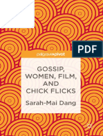Sarah-Mai Dang (Auth.) - Gossip, Women, Film, And Chick Flicks (2017, Palgrave Macmillan UK)