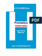 PRONOSTBE Pronóstico Reservado.