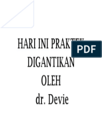 Hari Ini Praktek Digantikan