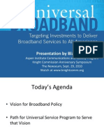 Presentation: Universal Broadband: Targeting Investments to Deliver Broadband Services to All Americans