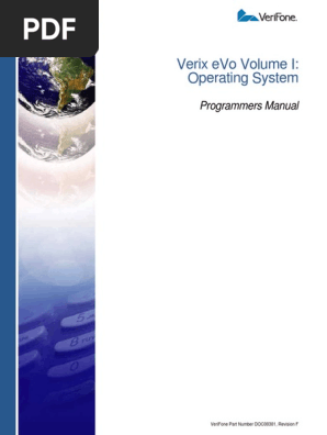 DOC00301 Verix EVo Volume I Operating System Programmers Manual