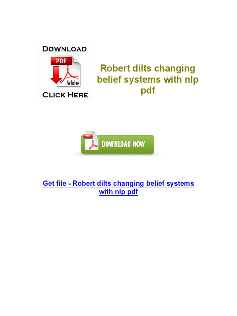Download Changing Belief Systems With Nlp Robert Dilts Pdf