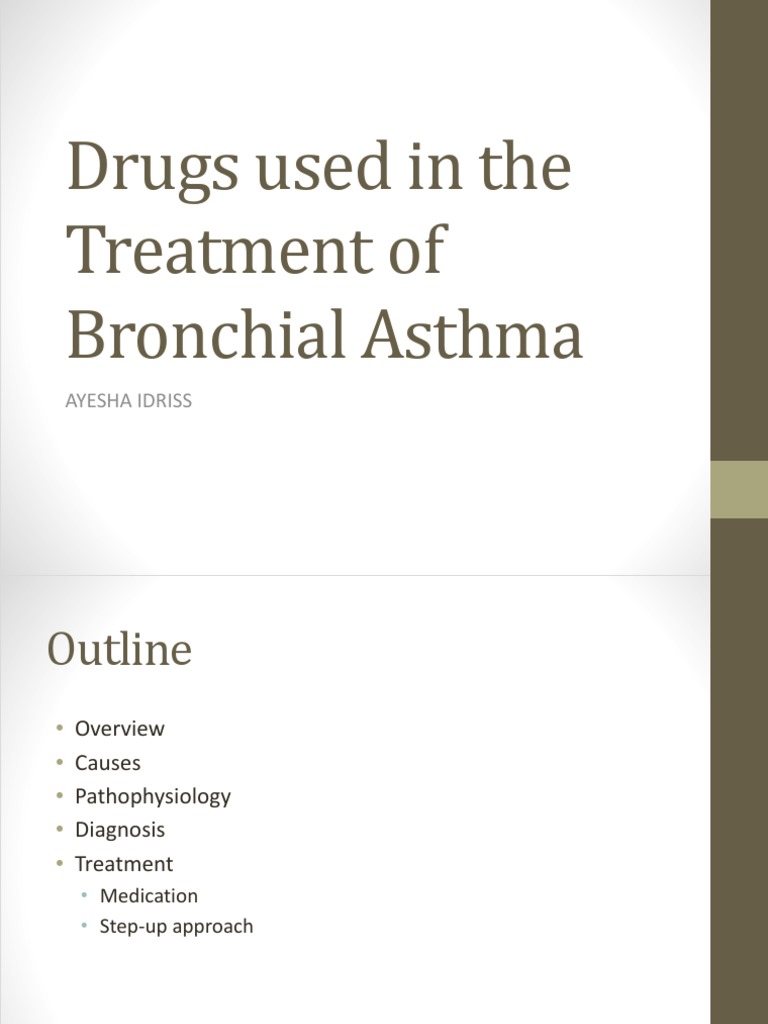 Drugs Used in The Treatment of Bronchial Asthma Ayesha Idriss PDF
