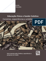 WACHS, Felipe; ALMEIDA Ueberson Ribeiro; BRANDÃO, Fabiana F. de Freitas (orgs.). Educação Física e Saúde Coletiva: cenários, experiências e artefatos culturais. Porto Alegre: Rede UNIDA, 2016