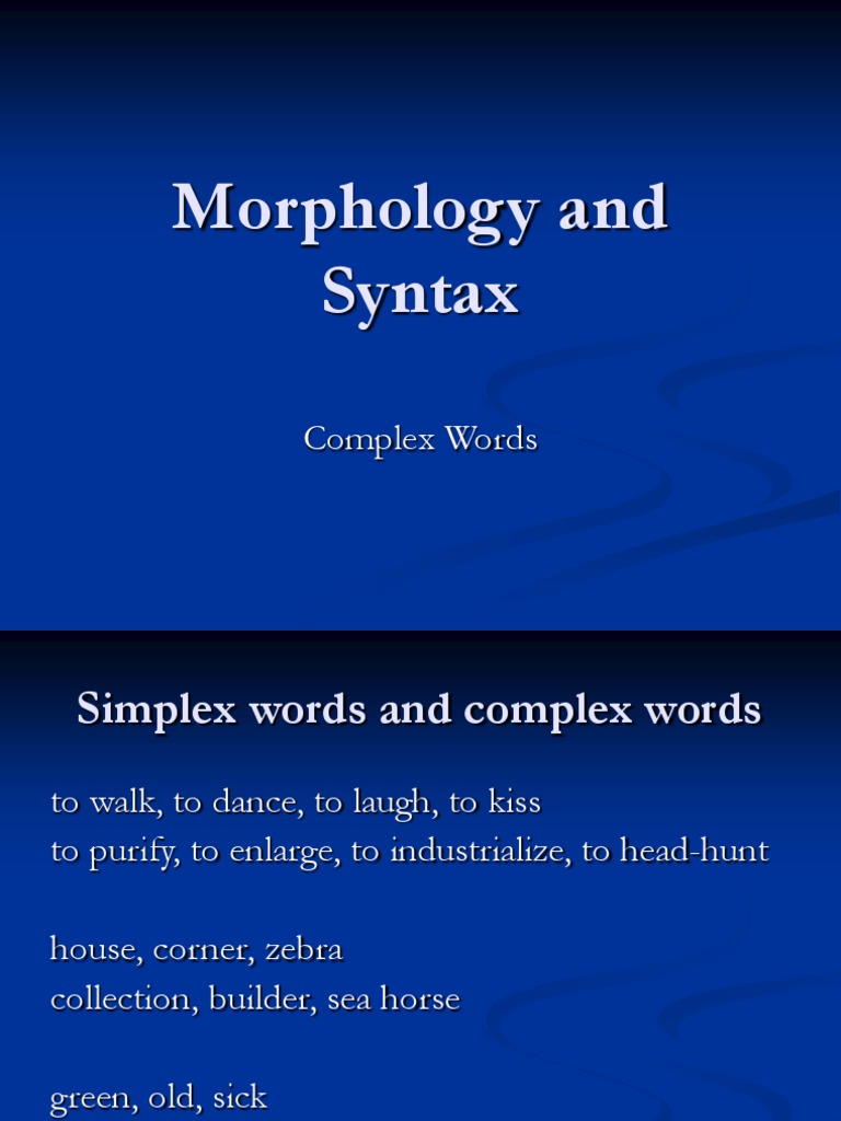 Morphology and Syntax of Complex Words | PDF | Morphology (Linguistics ...