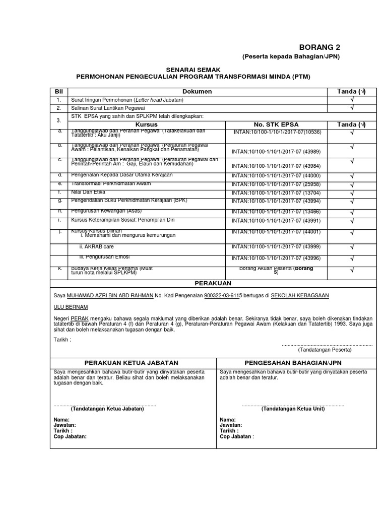Peserta Kepada Bahagian Jpn Senarai Semak Permohonan Pengecualian Program Transformasi Minda Ptm Bil Dokumen Tanda Kursus No Stk Epsa Tanda Perakuan
