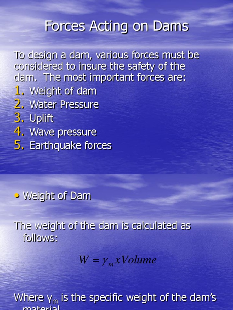 Forces Acting on Dams Calculating Weight, Water Pressure, Uplift, Wave