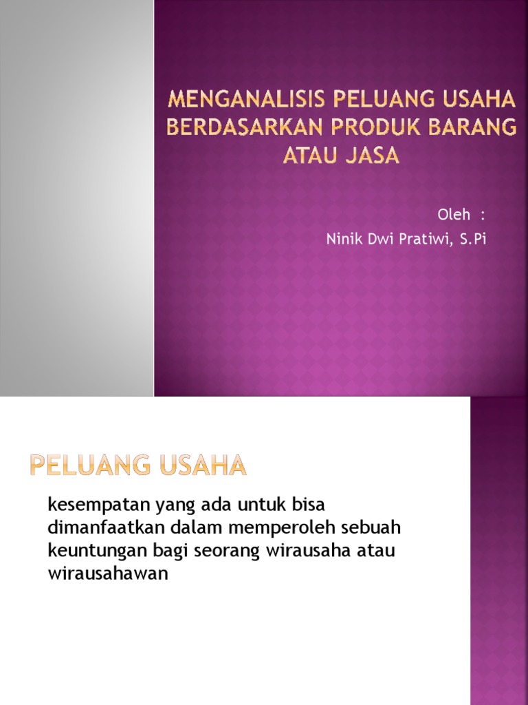Kd 2 Menganalisis Peluang Usaha Berdasarkan Produk Barang Atau Jasa