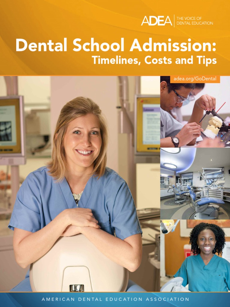 ADEA Dental School Admission Timelines Costs and Tips PDF University And College Admission