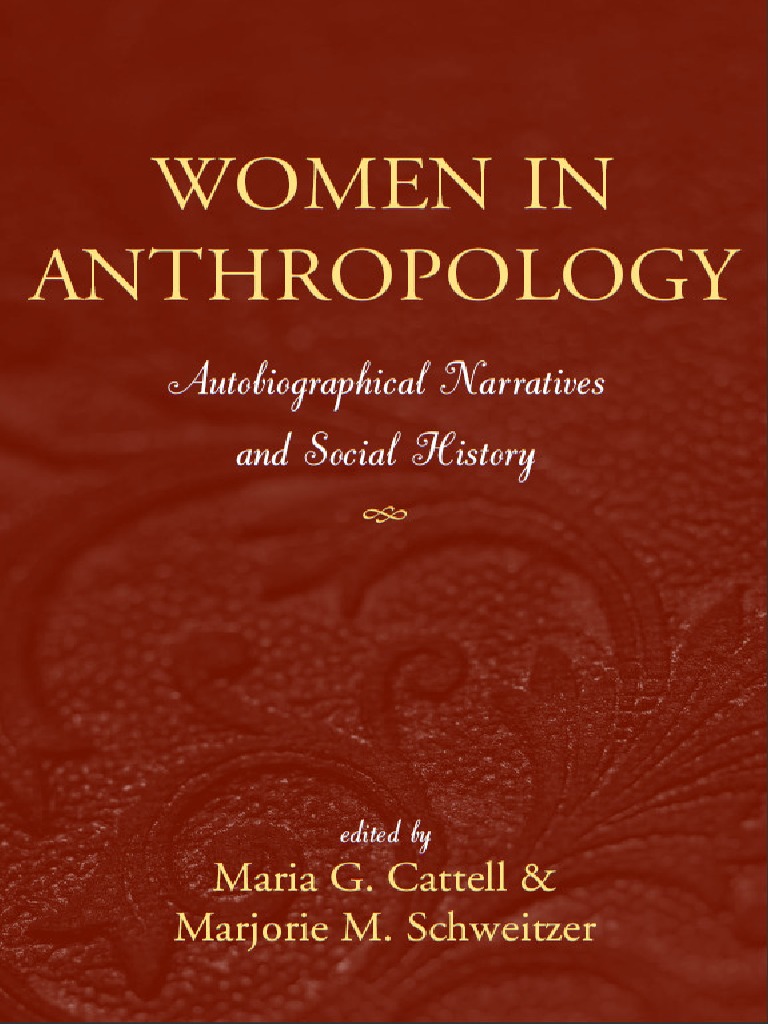 Women in Anthropology. Autobiographical Narratives PDF | PDF ...