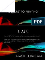 The Secret To Praying