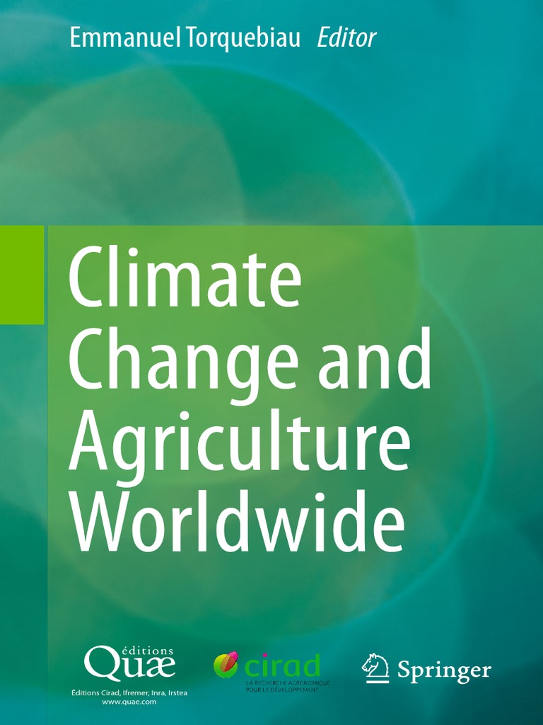 Climate Change And Agriculture Woldwide Climate Change Mitigation Human Impact On The Environment