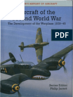 Aircraft of The Second World War - The Development of The Warplane 1939-45