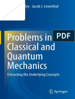 Kelley, J. Daniel_ Leventhal, Jacob Joseph-Problems in Classical and Quantum Mechanics_ Extracting the Underlying Concepts-Springer (2017).pdf