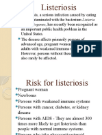 Listeriosis: Monocytogenes, Has Recently Been Recognized As