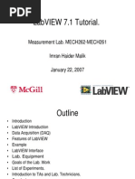 Labview 7.1 Tutorial.: Measurement Lab. Mech262-Mech261 Imran Haider Malik January 22, 2007