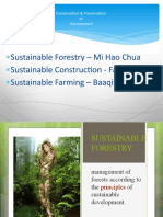 Sustainable Forestry - Mi Hao Chua Sustainable Construction - Faizal Sustainable Farming - Baaqiy & Thaqif