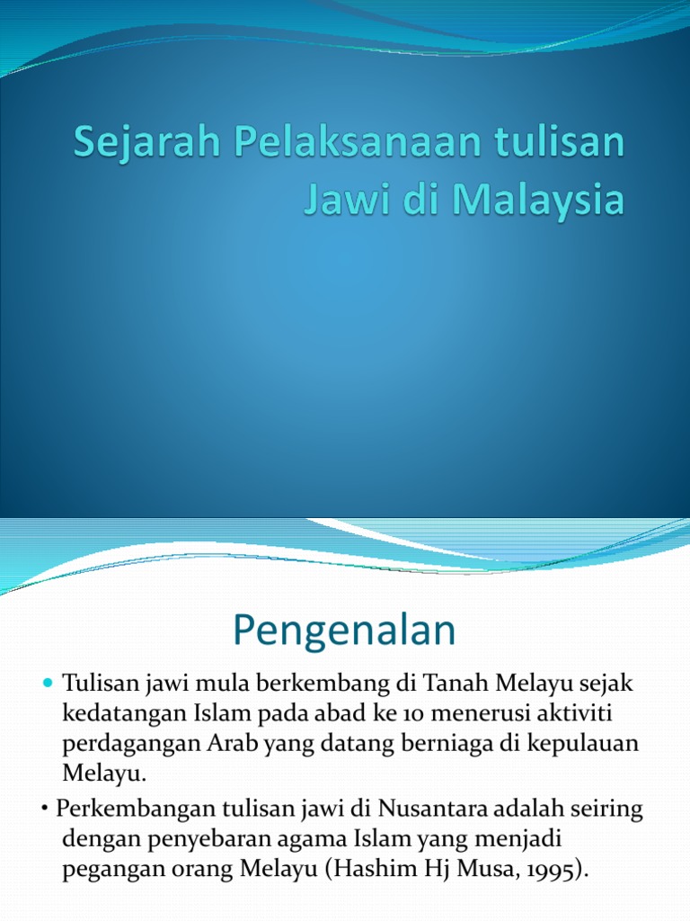 Sejarah Pelaksanaan Tulisan Jawi Di Malaysia Pdf