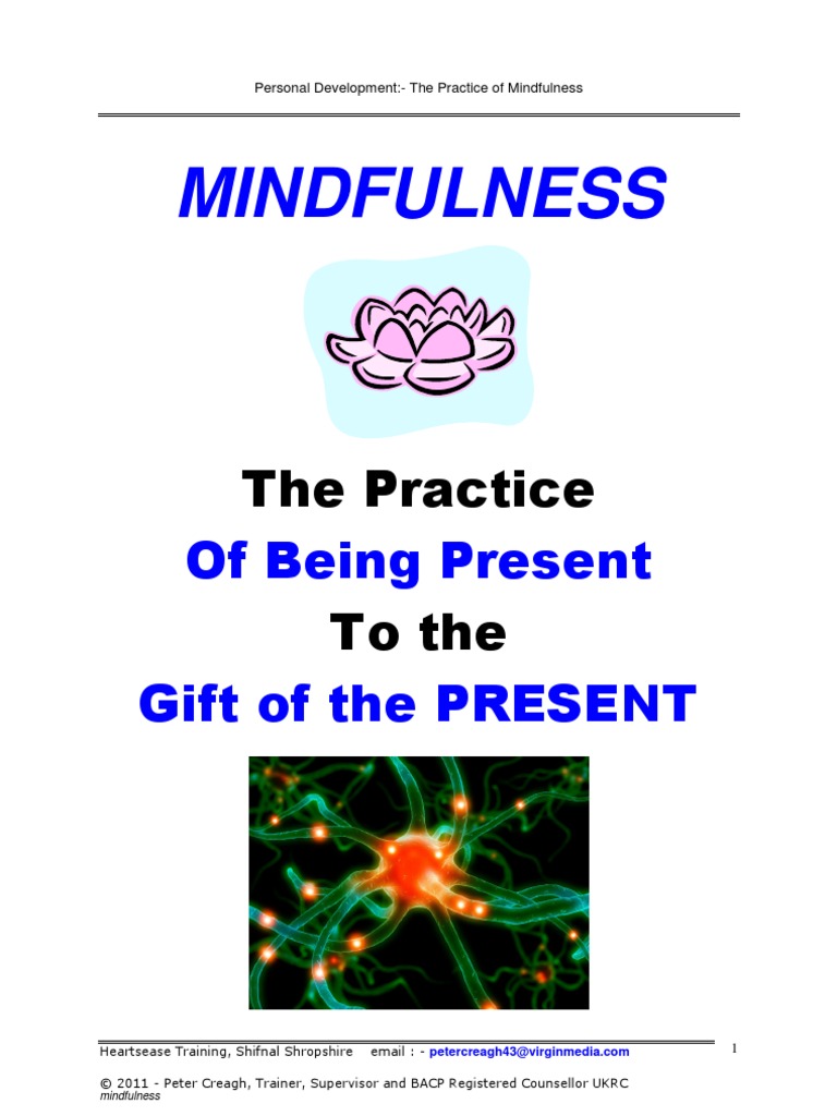 Mindfulness Being Present To The 'Gift' of The Present