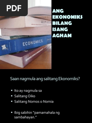 Aralin 1 Ang Ekonomiks Bilang Isang Agham Pdf