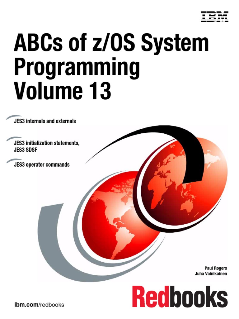 ABCs of z/OS System Programming Volume 13 Operating System Technology