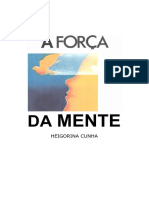 A Força Da Mente (Heigorina Cunha)