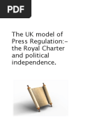 The UK Model of Press Regulation: - The Royal Charter and Political Independence