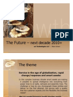 The Future - : Next Decade 2010+