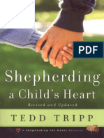 Shepherding A Child's Heart by Tedd Trip