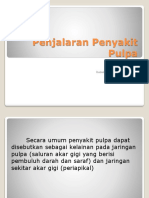 Penjalaran Penyakit Pulpa: Oleh: Imma Rachmawati Pembimbing: Drg. Wahyu Synthia Dewi, SP - KG