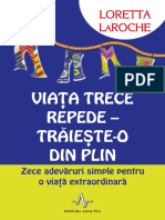 Viata Trece Repede - Traieste-O Din Plin