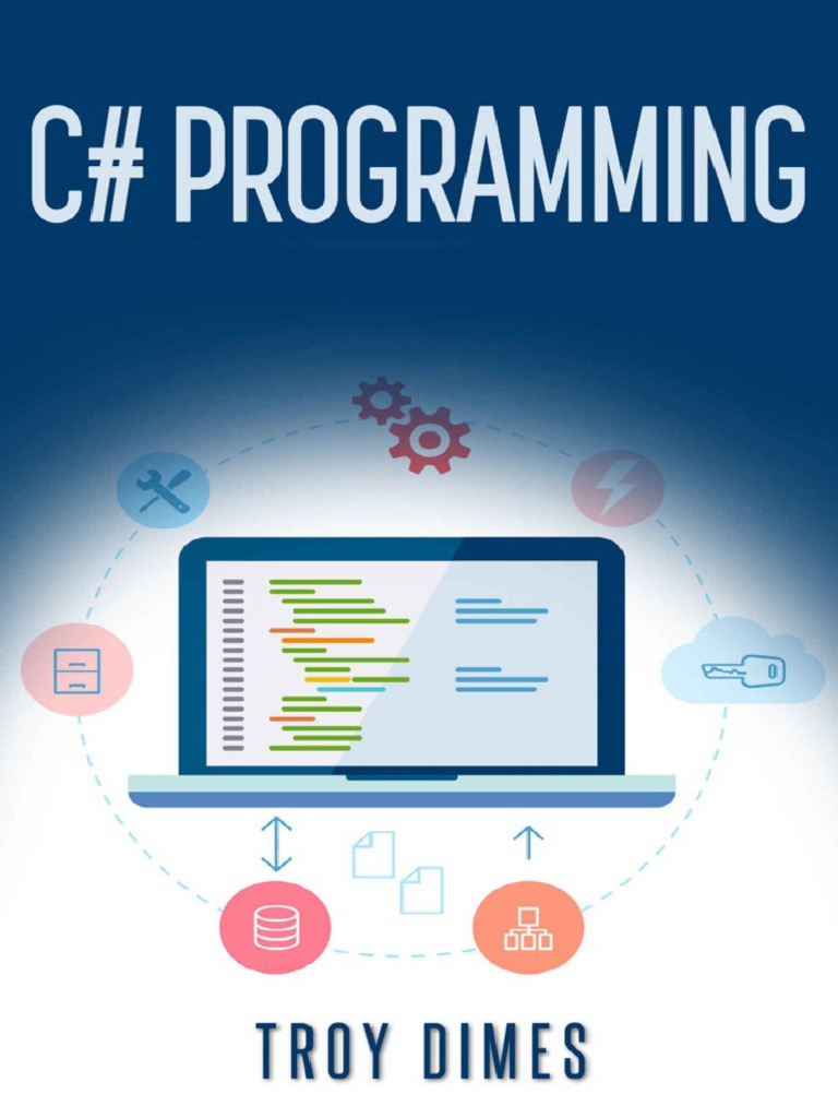 C# Programming - A Step-by-Step - Troy Dimes PDF | PDF | Array Data ...