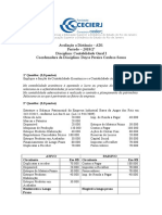 Avaliação A Distância - AD1 Período - 2018/2º Disciplina: Contabilidade Geral I Coordenadora Da Disciplina: Dayse Pereira Cardoso Sousa