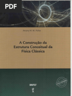 A Construcao Da Estrutura Conceitual Da Fisica Classica - Antony Polito