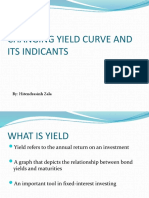 Changing Yield Curve and Its Indicants