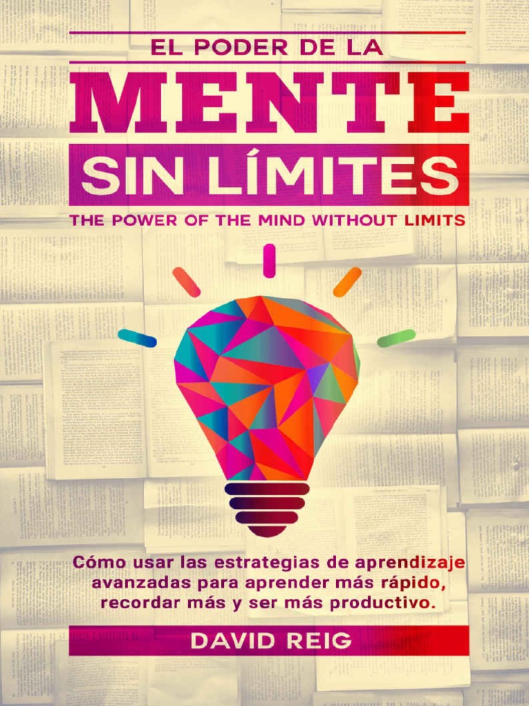 El Poder De La Mente Sin Limites Cómo Usar Las Estrategias De