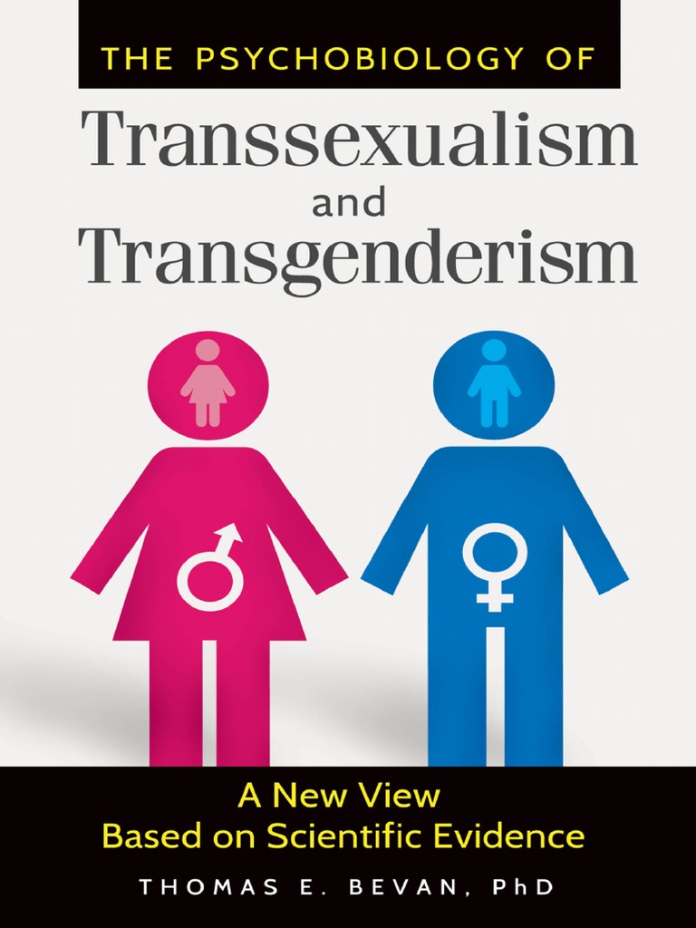 Bevan, T. (2015) - The Psychobiology of Transsexualism and ...