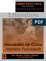 Maldita Felicidade - Alexandre Da Costa